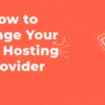 How to Change Your Web Hosting