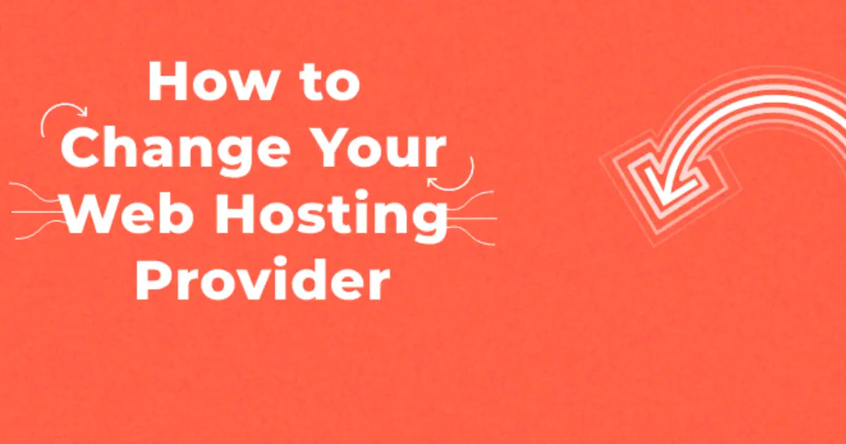 How to Change Your Web Hosting Provider